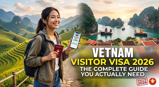 Vietnam Visitor Visa 2026: The Complete Guide You Actually Need